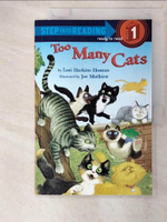 【書寶二手書T5／少年童書_D8I】Too Many Cats（Step into Reading, Step 1）_Houran, Lori Haskins/ Mathieu, Joe (ILT)