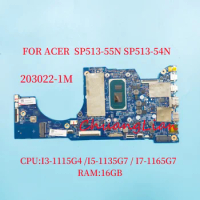 203022-1M Mainboard For SP513-54 55N 313-51N Laptop Motherboard With CPU:I3-1115G4/I5-1135G7 / I7-1165G7 RAM:16G UMA 100% Tested