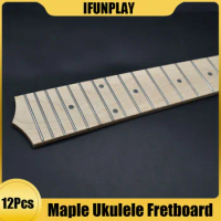 12Pcs Maple Ukulele Fingerboard 23 Inch Tenor Ukulele 18 Fret Fretboard with Fretwire UK Parts
