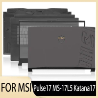 Laptop shell For MSI Pulse17 MS-17L5 Katana17 Screen back case LCD top cover /Upper Case Palmrest/ frame bezel/Bottom casing