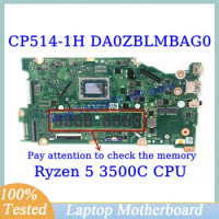 DA0ZBLMBAG0 For Acer Chromebook CP514-1H Mainboard With AMD Ryzen 5 3500C CPU Laptop Motherboard 100% Fully Tested Working Well