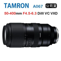 TAMRON 50-400mm F/4.5-6.3 DiIII VC VXD A067 (俊毅公司貨) FOR E接環