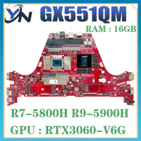 GX551QS Laptop Motherboard For ASUS GX551QR GX551QM Mainboard W/R7-5800H R9-5900H CPU RTX3060 RTX3070 RTX3080 GPU 16GB-RAM