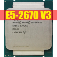 Xeon CPU E5 2670 V3 SR1XS 2.30GHZ 30M LGA2011-3 processor X99 DDR4 D4 Mainboard Platform For kit xeon