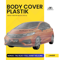 Transparan Body Cover Mobil JAZZ Sarung Mobil all new jazz mobil jazz lama jazz idsi jazz gk5 jazz g