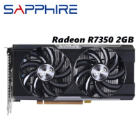 100% Original SAPPHIRE R7 350 2GB Graphics Cards For AMD GPU Radeon R7350 2GB GTX Video Computer Gam