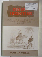 【書寶二手書T2／動植物_OMV】Desert Frontier: Ecological and Economic Change Along the Western Sahel, 1600-1850