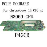 For ACER Chromebook 14 CB3-431 Laptop motherboard with N3060 CPU P4GCR NBGC211005 Mainboard
