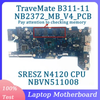 NB2372_MB_V4_PCB Mainboard NBVN511008 For Acer TraveMate B311-11 Laptop Motherboard With SRESZ N4120 CPU 100%Tested Working Well