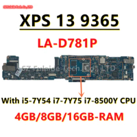 BAZ80 CAZ80 LA-D781P For dell XPS 13 9365 Laptop Motherboard With i5-7Y54 i7-7Y75 i7-8500Y CPU 4GB/8GB/16GB-RAM CN-0DPKX3 0TRR79