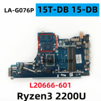 FOR HP 15T-DB 15-DB Laptop Motherboard LA-G076P, Ryzen3, 2200U, CPU ,DDR4, L20666-601
