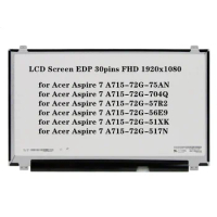 15.6 inch for Acer Aspire 7 A715-72G-75AN A715-72G-704Q A715-72G-57R2 LCD Screen IPS Panel EDP 30pins 60Hz FHD 1920x1080