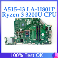 EH5LP LA-H801P Mainboard For Aspire A515-43G A515-43 Laptop Motherboard With Ryzen 3 3200U CPU 100% Full Working Well