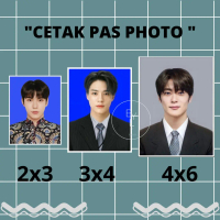 Cetak PAS PHOTO Custom ukuran 2x3 3x4 4x6 2R 3R 4R 5R foto siap cetak foto MURAH