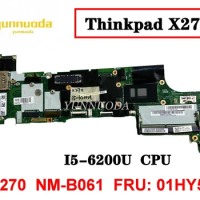 Original for Lenovo Thinkpad X270 Laptop motherboard I5-6200U DX270 NM-B061 FRU 01HY517 tested good free shipping