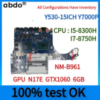 For Lenovo Legion Y530-15ICH Laptop Motherboard.With CPU: I7-8750H, GTX1060 6G GPU, NM-B961/NM-B962 Mainboard