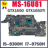 MS-16U81 Laptop Motherboard For MS-16U8 GP65 CR620 I5-9300H I7-9750H GTX1650 GTX1650TI Mainboard 100% Testd Fast Shipping