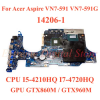 For Acer Aspire VN7-591 VN7-591G Laptop motherboard 14206-1 with CPU I5-4210HQ I7-4720HQ GPU GTX860M/GTX960M 100% Test