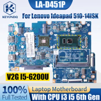 For Lenovo Ideapad 510-14ISK Notebook Mainboard Laptop LA-D451P 5B20L45886 5B20L45943 5B20M77836 i3-6100U I5-6200U Motherboard