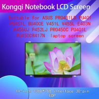Suitable for ASUS PRO451LD PU401 PU451L BU400E V451L V455L E403N K456UJ P452LJ PRO450C PU401L PU450CR417N laptop screen