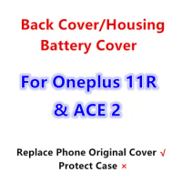 Oneplus11R Housing For Oneplus 11R / ACE 2 One Plus 6.74" Glass Battery Back Cover Repair Replace Door Rear Case + Camera Lens