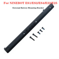 Expansion Battery External Bracket for NINEBOT ES1/ES2/ES4/E22/E25 Electric Scooter External Battery Mounting Bracket Parts