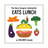 VERY HUNGRY CATERPILLAR EATS LUNCH：COLORS BOOK／BRD
