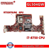 GL504GW RTX2070/8G i7-8750 CPU Mainboard For Asus ROG GL504 GL504GW GL504GV GL504GM GL504GS GL504G Laptop Motherboard