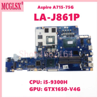 LA-J861P With i5-9300H CPU GTX1650-V4G GPU Laptop Motherboard For Acer Aspire 7 A715-75G Notebook Mainboard
