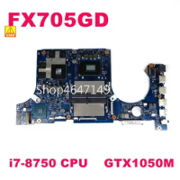 FX705GD i7-8750cpu GTX1050M motherboard For ASUS FX705G FX705GE FX705GD FX705 FX705G Laptop mainboard free shipping Used