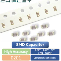 100/200Pcs 0201 Chip Capacitor SMD Multilayer Ceramic Accept Customization 0.3PF 0.4PF 9PF 27PF 100NF R30B R40B 9R0D 270J 104M