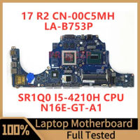 CN-00C5MH 00C5MH 0C5MH For Dell 15 R1 17 R2 Laptop Motherboard AAP20 LA-B753P W/SR1Q0 I5-4210H CPU N16E-GT-A1 GTX970M 100%Tested