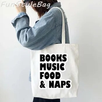 Book Music Food and Naps Shoulder Bags Inscriptions Phrases Lettering Quote Tote Bag Women Shopping Bag Large Reusable Handbags