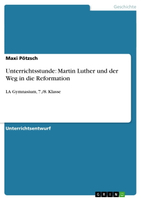 【電子書】Unterrichtsstunde: Martin Luther und der Weg in die Reformation