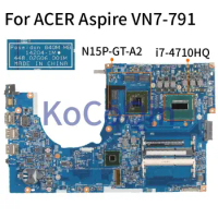 For ACER Aspire VN7-791 VN7-791G I7-4710HQ Laptop Motherboard 14204-1 448.02G06.001M SR1PX N15P-GT-A2 Mainboard 4GB RAM DDR3