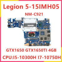 NM-C921 For Lenovo Legion 5-15IMH05 Laptop Motherboard With i5 i7 CPU GTX1650 GTX1650TI 4GB GPU 5B20S72440 5B20S72443 5B20S72437