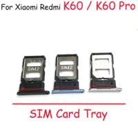10PCS For Xiaomi Redmi K60 Pro K60E Sim Card Slot Tray Holder Sim Card Reader Socket