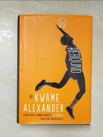 【書寶二手書T7／少年童書_BVB】Rebound_Alexander, Kwame/ Anyabwile, Dawud (ILT)