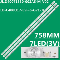 LED Strip for 40"TV JL.D40071330-002AS-M LB-C400F17-E63-S-G11 CRH-ZG40E6000S1303007037AS Ptv40e60sn Ptv40e60 PTV40G50 Ptv40g50sn