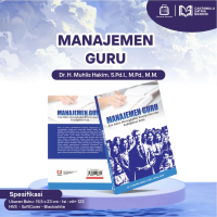 Buku Manajemen Guru - Meningkatkan Kinerja & Disiplin Guru | Dr. H. Muhlis Hakim, M.Pd | Buku Pegang