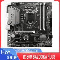 B360 Motherboard B360M BAZOOKA PLUS LGA 1151 Supports 8th i7/i5/i3/Pentium/Celeron 64GB DDR4 2666/2400/2133MHz