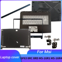 FOR MSI GF63 8RC 8RD MS-16R1 MS-16R2 MS-16R3 MS-16R4 MS-16R5 16R6 laptop LCD Back Cover/Front Bezel/Palmrest Upper/BOTTOM CASE