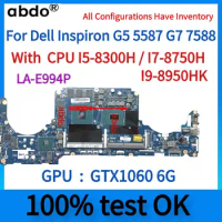 LA-E994P.For Dell Inspiron G5 5587 G7 7588 Laptop Motherboard.With I5 I7 I9 CPU.GTX1060 6G GPU.CN-0TM9WY 0TM9WY TM9WY TM9WY