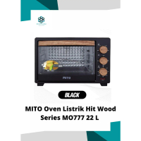 Oven Listrik Mito / Oven Listrik Mito HIT Wood Series MO777 22L Terbaru!!