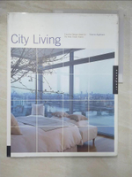 【書寶二手書T5／園藝_DLU】City Living: Creative Design Ideas for the New Urban Home_Algotsson, Sharne