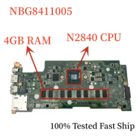 DA0ZHSMB6D0 For Acer Chromebook 11 CB3-131 Motherboard NBG8411005 With N2840 CPU+4GB RAM Mainboard 100% Tested Fast Ship