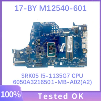 Mainboard M12540-601 M12540-501 M12540-001 6050A3216501-MB-A02(A2) For HP 17-BY Laptop Motherboard SRK05 I5-1135G7 CPU 100% Test