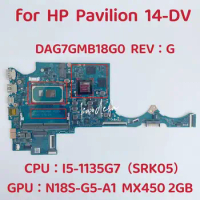 DAG7GMB18G0 Mainboard For HP Pavilion 14-DV Laptop Motherboard CPU: I5-1135G7 SRK05 GPU:N18S-G5-A1 MX350 MX450 2G 100% Test Ok