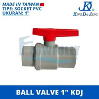 BALL VALVE PVC 1 INCH KDJ STOP KRAN KERAN KING DA JENG POLOS SOCKET
