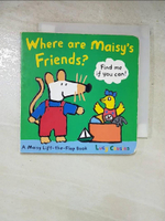 【書寶二手書T2／少年童書_LHQ】Where Are Maisy’s Friends?_Lucy Cousins
